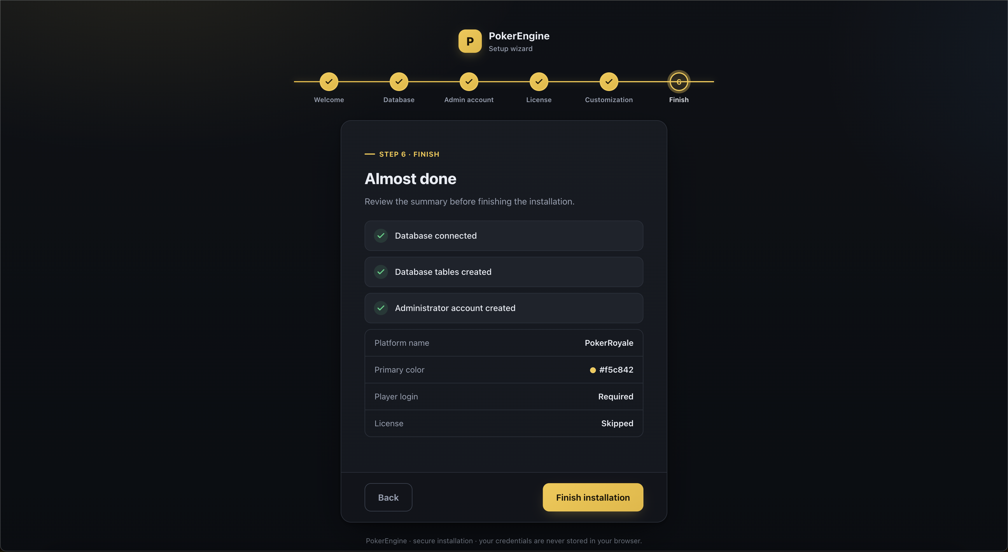 Installer Wizard step 6 — the Almost done summary listing database connected, tables created, administrator account created, platform name, primary colour, player login required and licence status